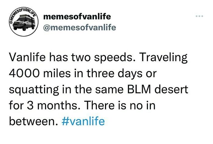 A meme about van life, showing a tweet from @memesofvanlife describing the reality of living out of a van.