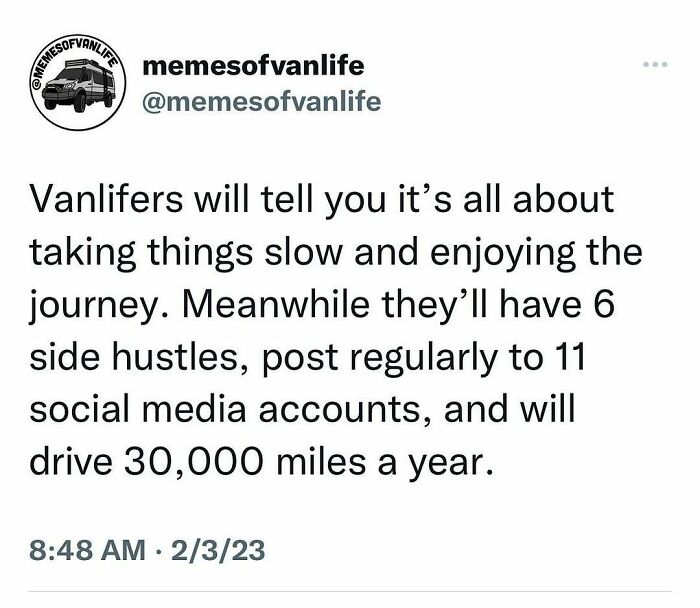 A meme from "memesofvanlife" showing the reality of living out of a van, highlighting the hustle behind the van life dream.