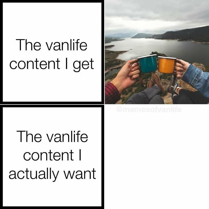 A meme contrasting desired vs. received vanlife content. Image shows two people holding mugs over a scenic lake view, representing vanlife.