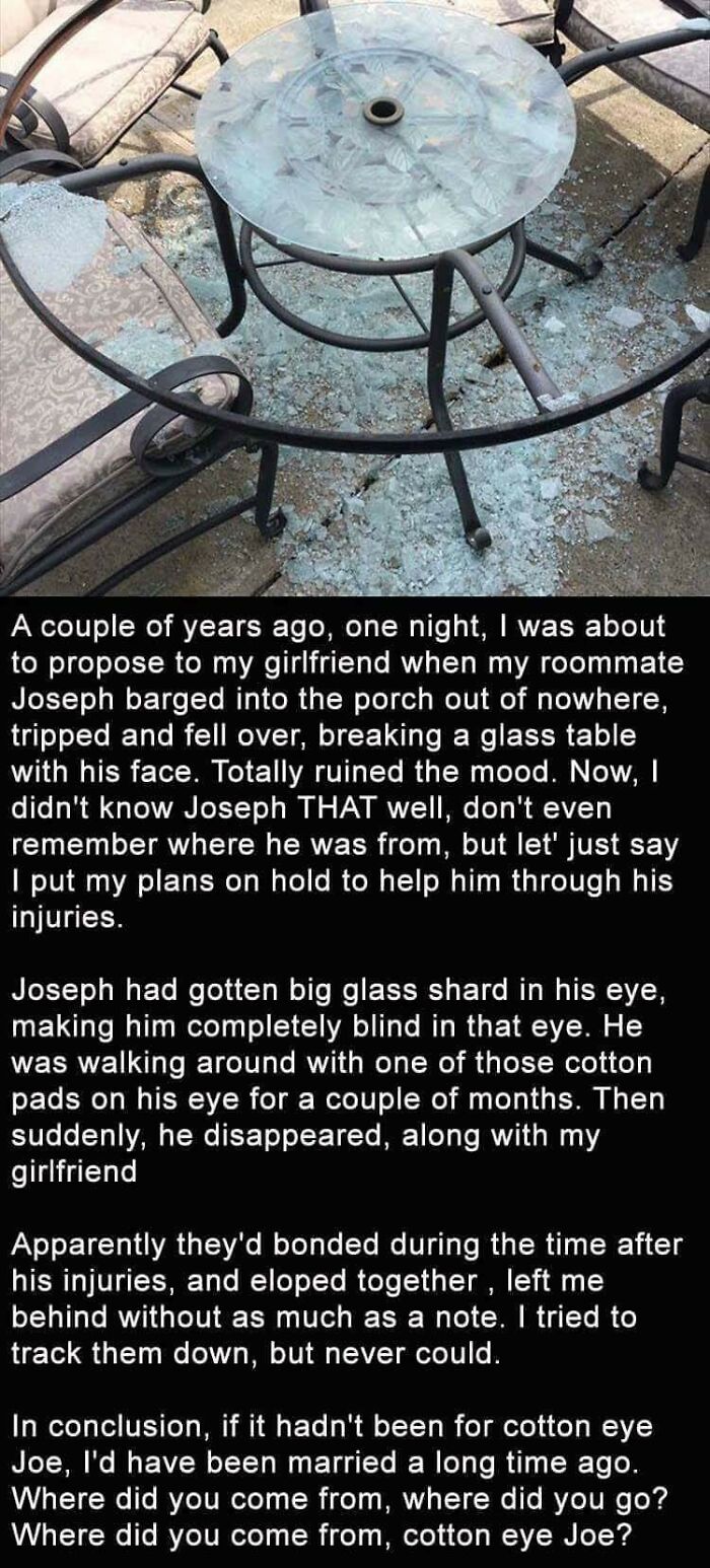 Roommate ruins marriage proposal by breaking glass table and later elopes with girlfriend