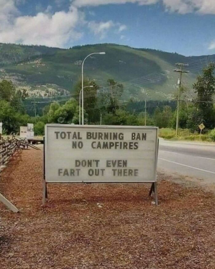Sign warning total burning ban no campfires funny outdoor safety meme