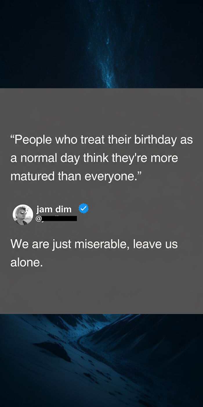 Savage comment about people treating birthdays as normal day in clever comments thread