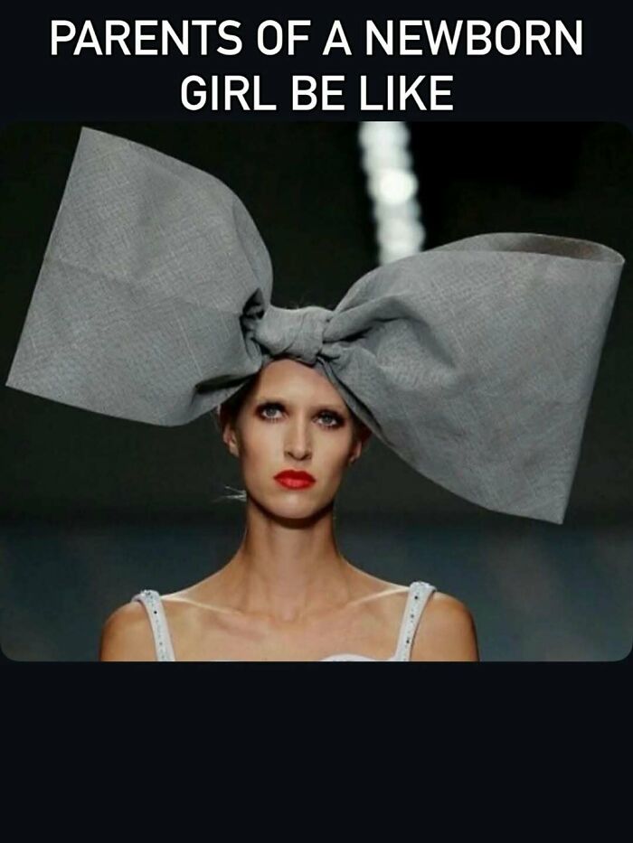 Parents of newborn girl meme showing woman with enormous gray bow