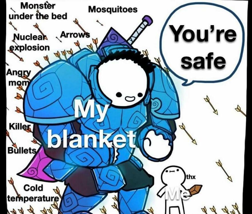 My blanket shielding from monster and cold in funny relatable post