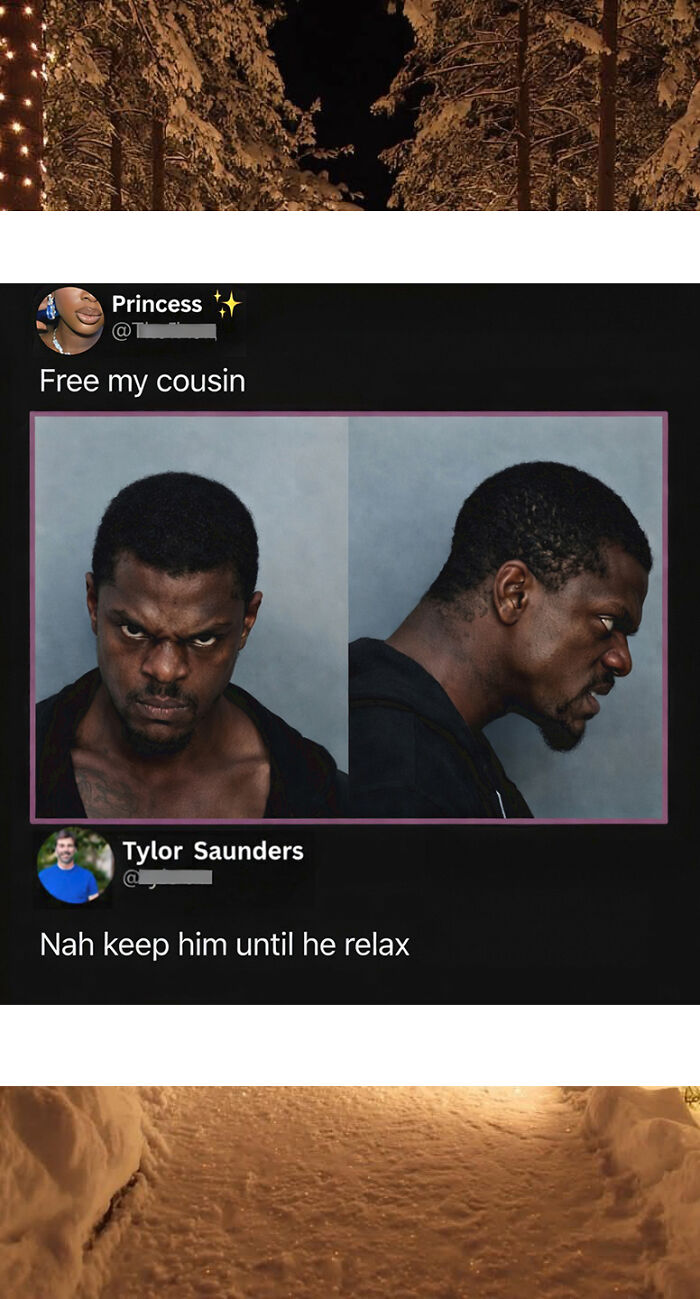 Savage and clever comments with mugshots showing a man told to be kept until he relaxes