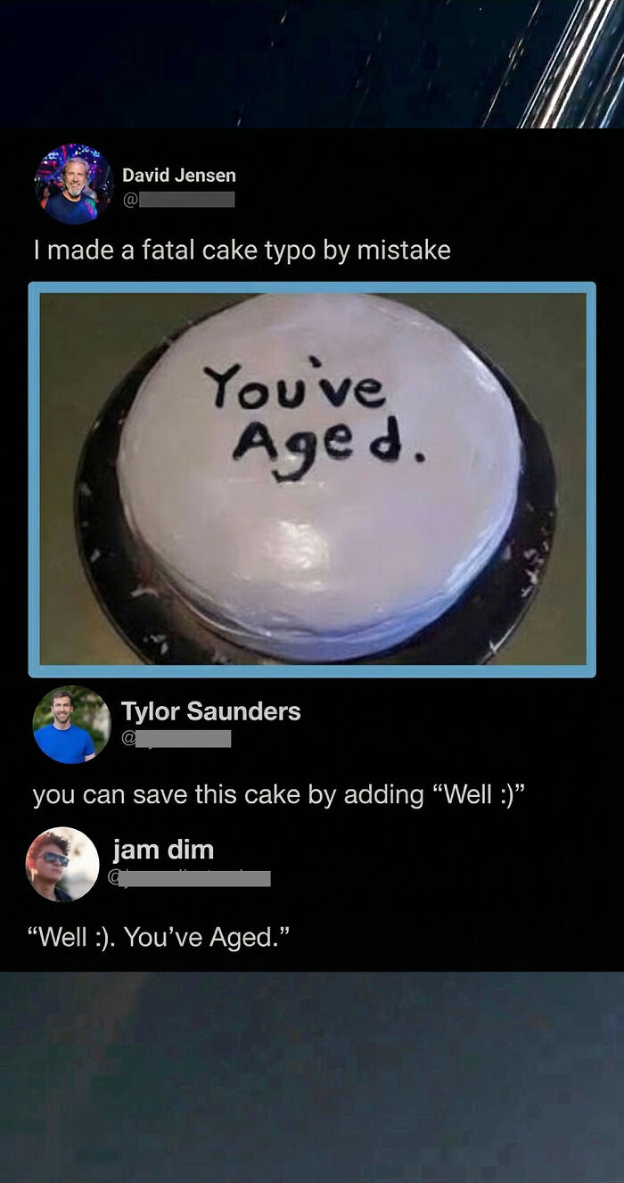 Funny cake typo saying youve aged with hilarious comment about saving cake humor