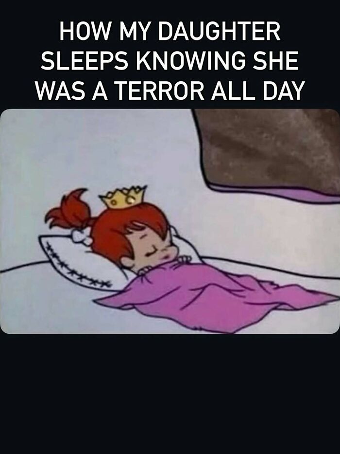 Funny mom meme of daughter sleeping peacefully after being a terror all day
