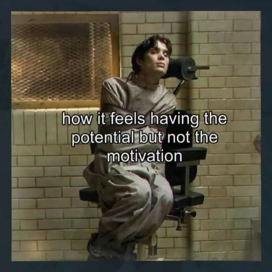 unhinged post showing lack of motivation despite potential