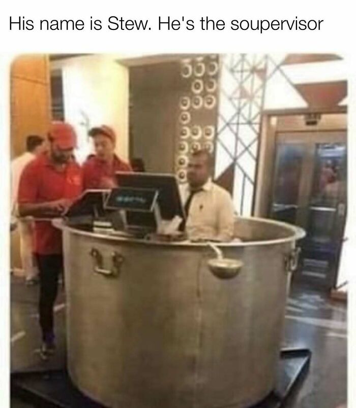 Man sitting in a large cooking pot as a humorous supervisor meme