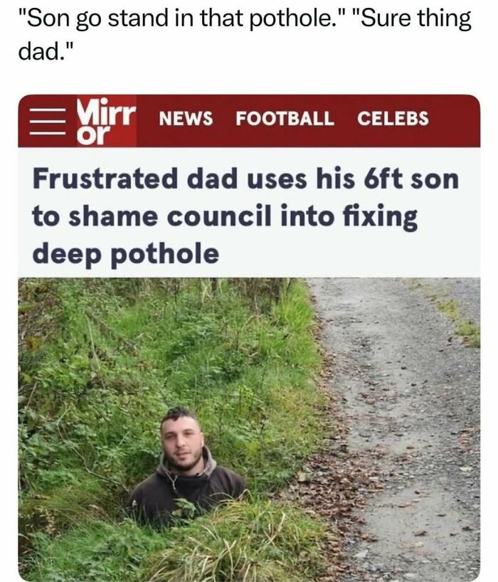 News meme showing dad using tall son to shame council about potholes, humor meme