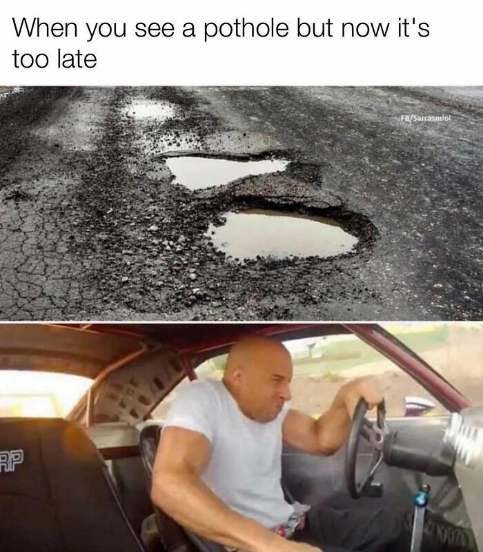 Photo of large potholes on road and man driving hard funny reaction meme