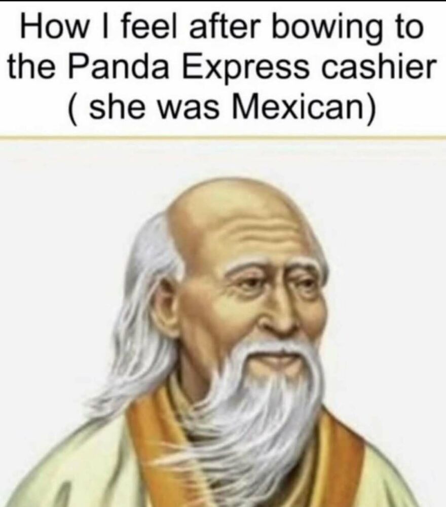Funny relatable meme about bowing to Panda Express cashier feeling wise