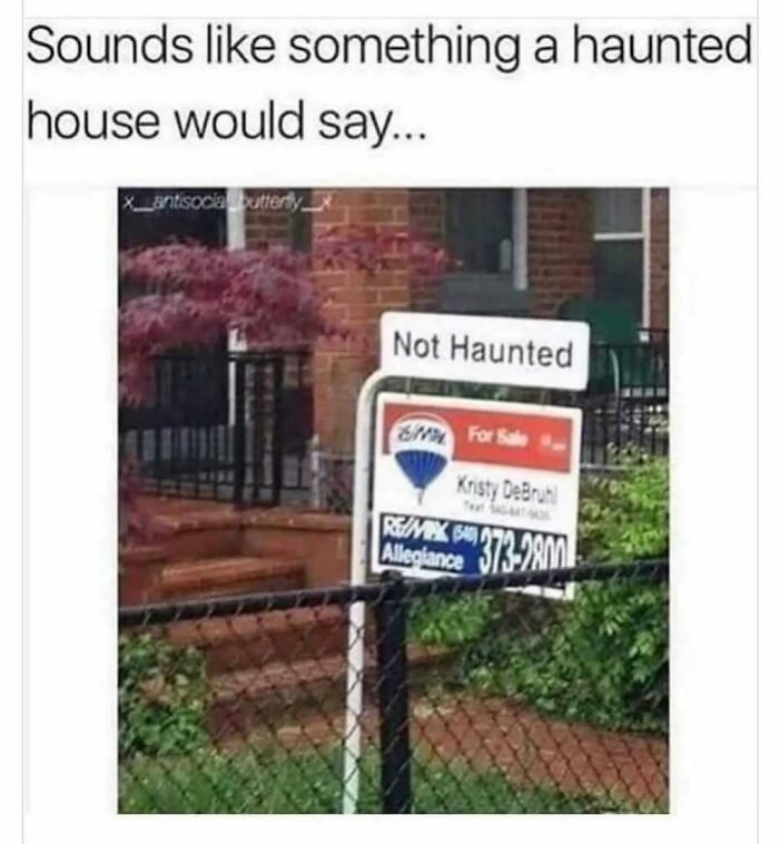 A funny meme showing a For Sale sign with an extra sign saying Not Haunted, bringing out laughter.