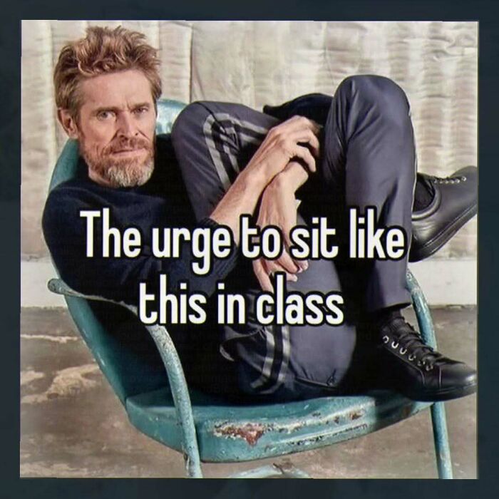 man sitting awkwardly in chair meme about class sitting