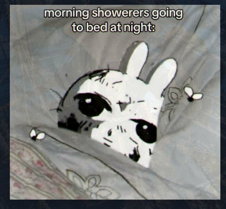 Relatable meme about morning showerers going to bed at night with tired character