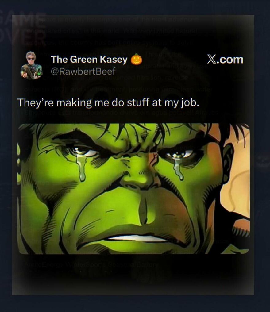 Cartoon Hulk with tears and tweet saying forced to do stuff at job