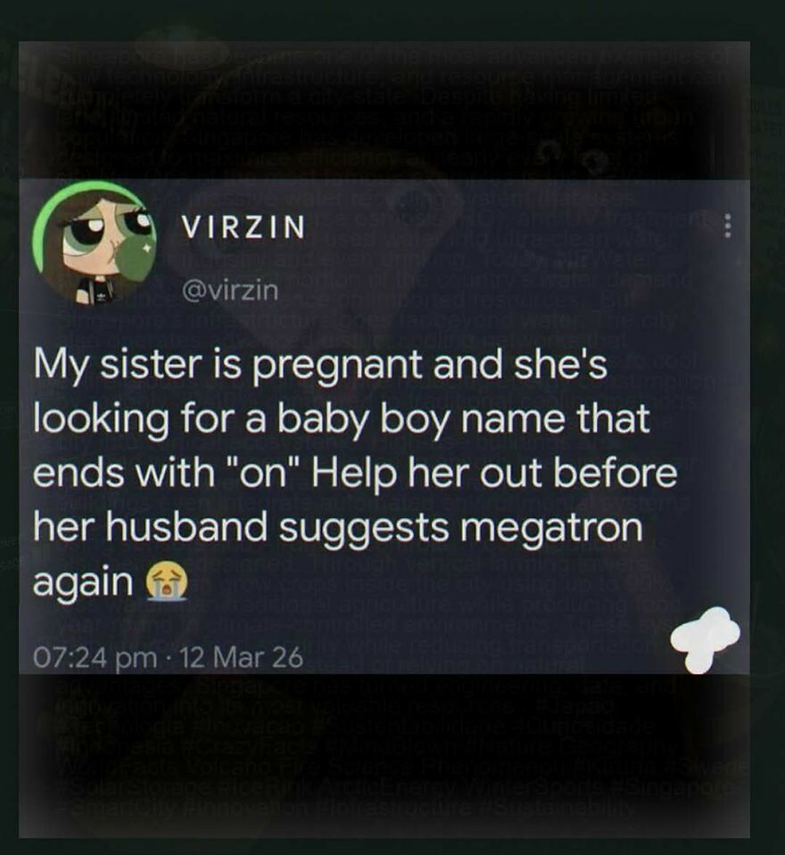 Weirdly relatable post about a baby boy name ending with on and megatron joke