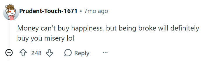 Adult problems money can't buy happiness but being broke causes misery