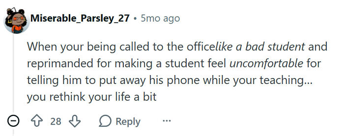 Teacher called bad student for reprimanding phone use rethinks life choices