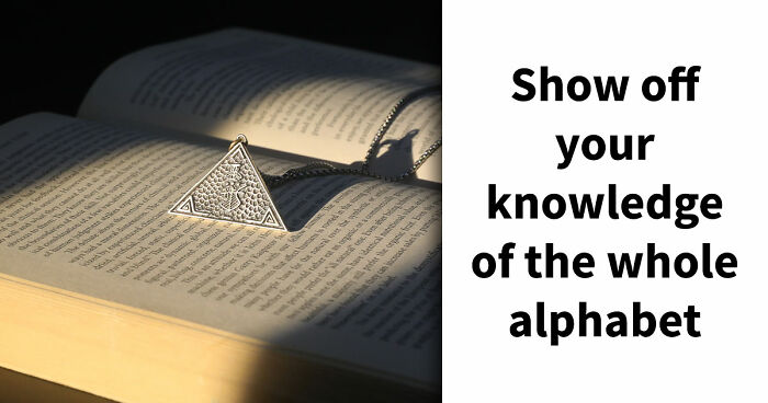 Test Your General Knowledge Skills With 26 Questions Ranging From A To Z