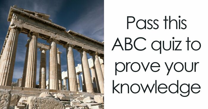 Test Your General Knowledge Skills With 26 Questions Ranging From A To Z