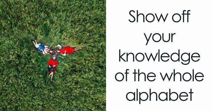 Test Your General Knowledge Skills With 26 Questions Ranging From A To Z