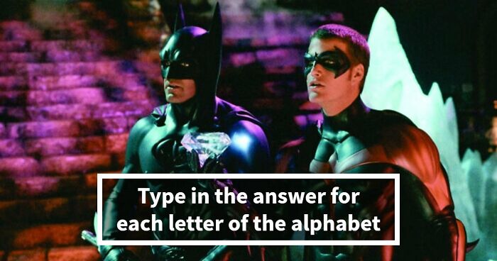Test Your General Knowledge Skills With 26 Questions Ranging From A To Z