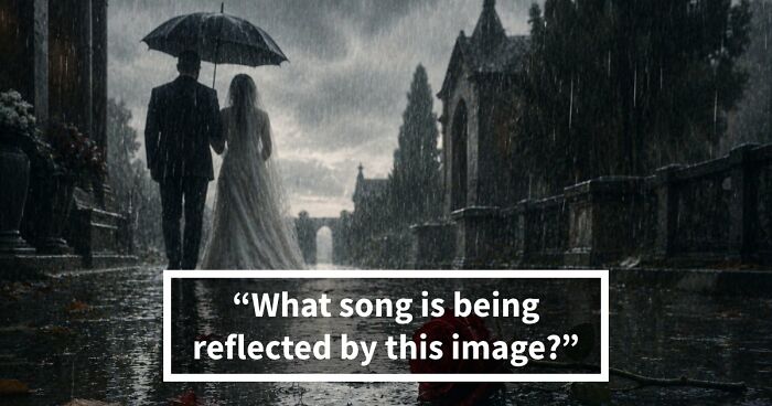 Literal Interpretations Of 18 Lyrics Illustrated – Try Guessing The Song Behind Each Image