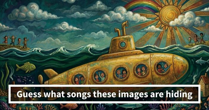 Literal Interpretations Of 18 Lyrics Illustrated – Try Guessing The Song Behind Each Image