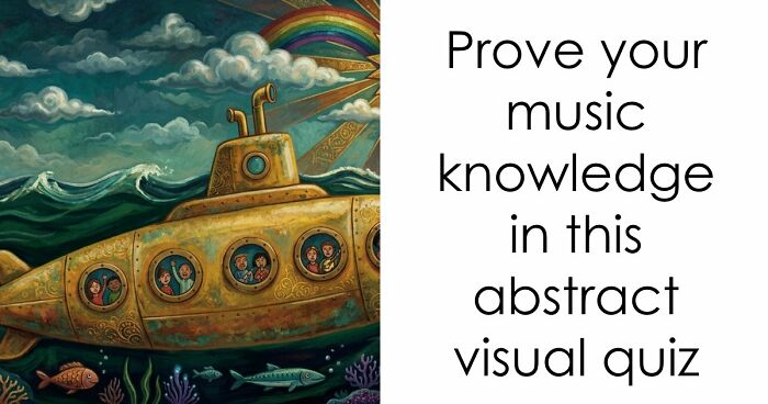 Literal Interpretations Of 18 Lyrics Illustrated – Try Guessing The Song Behind Each Image
