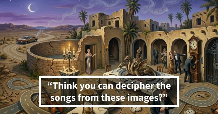 Literal Interpretations Of 18 Lyrics Illustrated – Try Guessing The Song Behind Each Image