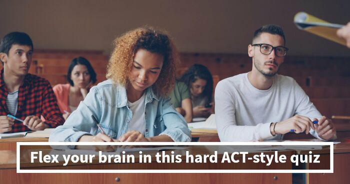 If You Can Ace This Challenging 20-Question Quiz, You Surpass Most College Freshmen