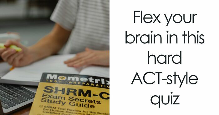 If You Can Ace This Challenging 20-Question Quiz, You Surpass Most College Freshmen