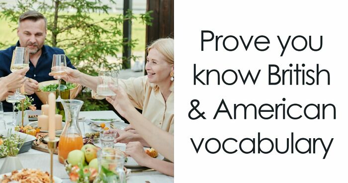American Vs British Words Quiz: Test Your English Vocabulary Skills