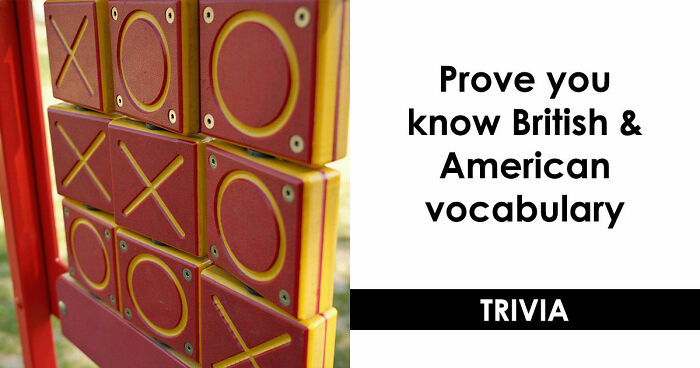American Vs British Words Quiz: Test Your English Vocabulary Skills