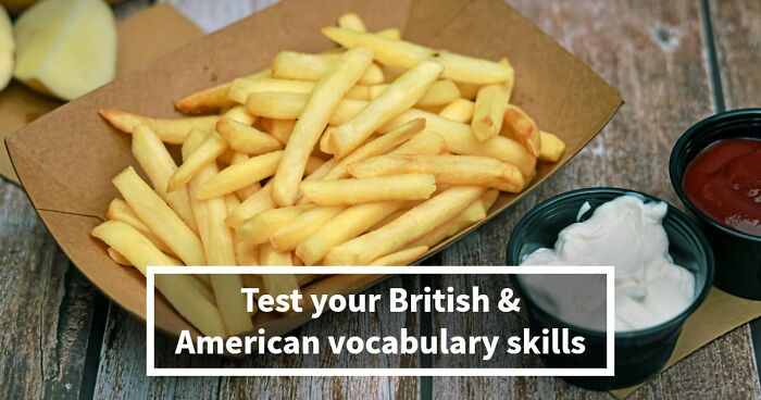 American Vs British Words Quiz: Test Your English Vocabulary Skills