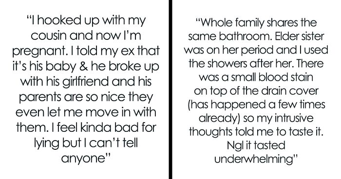 “I Am Disgusted With Myself”: 59 Messy And Uncomfortable Confessions People Only Dared To Reveal Anonymously