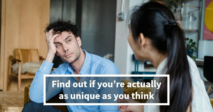 “How Unique Are You, Really?”: Take These 27 Questions And Find Out