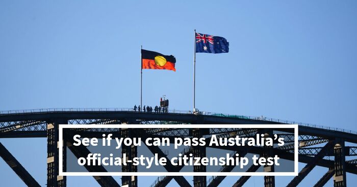 “Can You Outsmart A Real Aussie?”: Take The Challenge With These 25 Citizenship Questions