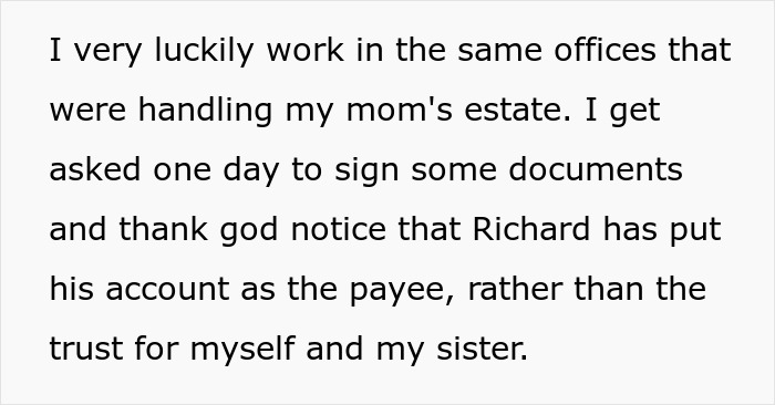 Co-worker discovers Richard named as payee for estate money Co-worker discovers Richard named as payee for estate money
