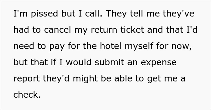 Employee frustrated but contacts HR about canceled return ticket and hotel payment Employee frustrated but contacts HR about canceled return ticket and hotel payment