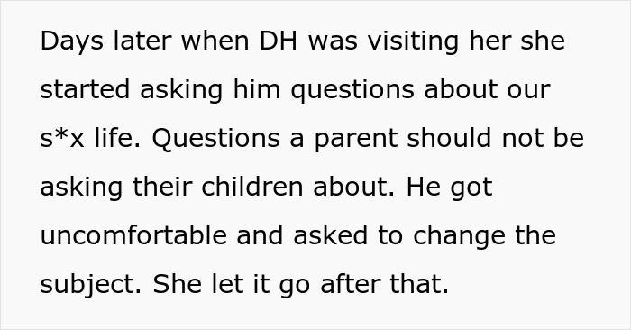 Text: DH's mother asked inappropriate questions about his s*x life, making him uncomfortable. A son house Valentines Day story.