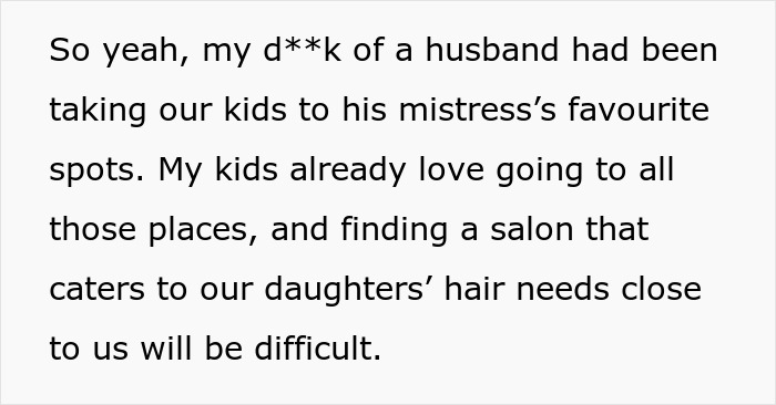 Husband takes kids to mistress's favorite places, causing difficulty finding hair salons for daughters