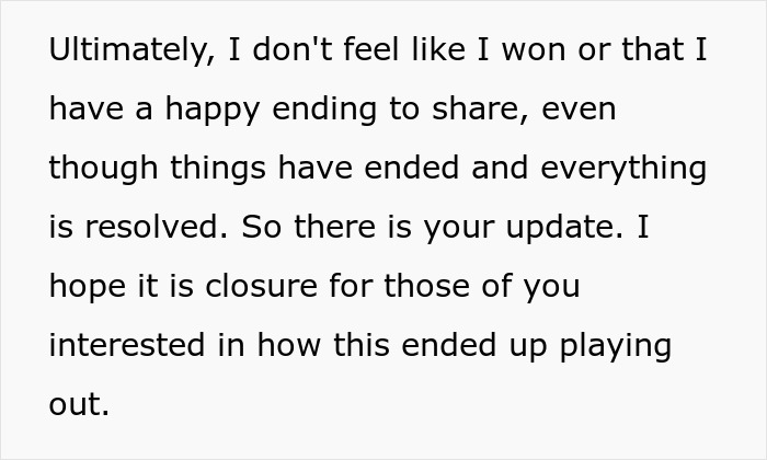 Reflection on lack of happy ending and seeking closure in family dispute Reflection on lack of happy ending and seeking closure in family dispute