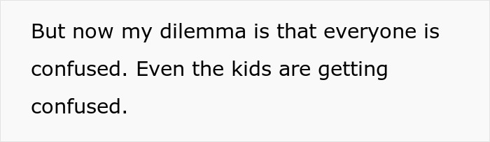 Text: "But now my dilemma is that everyone is confused. Even the kids are getting confused." Reflects on the confusion following an affair and reconciliation attempt. Text: "But now my dilemma is that everyone is confused. Even the kids are getting confused." Reflects on the confusion following an affair and reconciliation attempt.
