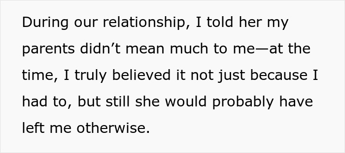 Text: During our relationship, I told her my parents didn't mean much to me. A guy cutting off his parents.
