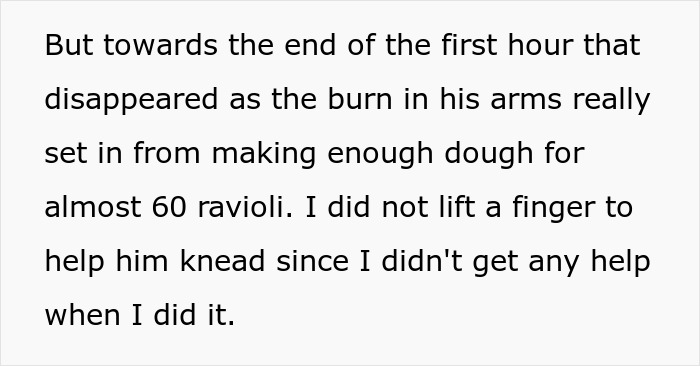 Description of husband's effort kneading dough for ravioli without help
