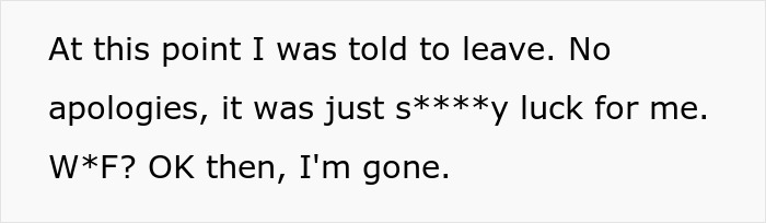 Employee told to leave without apology after job loss before getting hired Employee told to leave without apology after job loss before getting hired