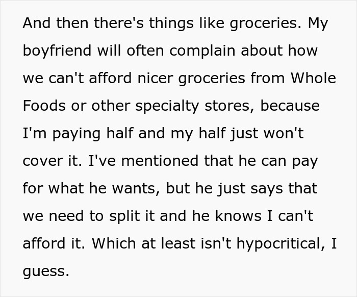 Text about boyfriend insisting on 50/50 split for groceries causing financial strain Text about boyfriend insisting on 50/50 split for groceries causing financial strain