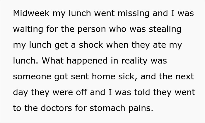 Text explaining an Office Food Thief was sent home sick after eating someone's doctored lunch. Text explaining an Office Food Thief was sent home sick after eating someone's doctored lunch.